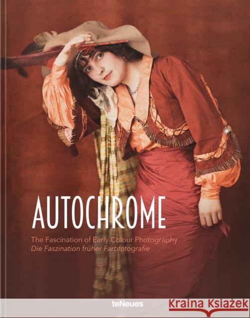 Autochrome: Fascination of Early Color Photography Dr. Alfred Weidinger 9783961714872 teNeues Publishing UK Ltd - książka