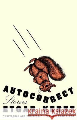 Autocorrect: Stories Etgar Keret Jessica Cohen Sondra Silverston 9780593717240 Riverhead Books - książka