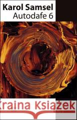 Autodafe 6 Karol Samsel 9788367460309 Forma - książka