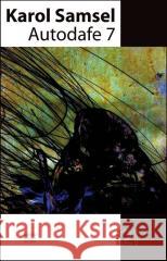 Autodafe 7 Karol Samsel 9788367460965 Forma - książka