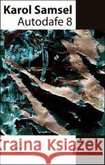 Autodafe 8 Samsel Karol 9788368215304 FORMA - książka