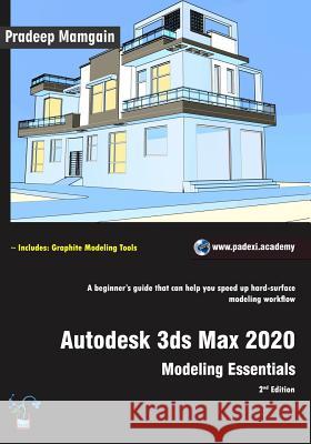 Autodesk 3ds Max 2020: Modeling Essentials, 2nd Edition Pradeep Mamgain 9781094808482 Independently Published - książka