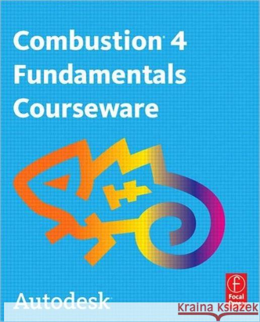 Autodesk Combustion 4 Fundamentals Courseware [With DVD] Autodesk 9780240807850 Focal Press - książka