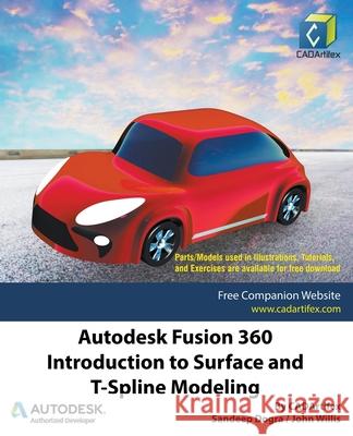 Autodesk Fusion 360: Introduction to Surface and T-Spline Modeling Sandeep Dogra 9798201414504 Cadartifex - książka