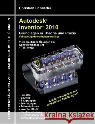 Autodesk Inventor 2010 : Grundlagen in Theorie und Praxis Christian Schlieder 9783839199725 Books on Demand - książka