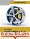 Autodesk Inventor 2019 for Beginners: Part Modeling, Assemblies, and Drawings Tutorial Books 9781790112852 Independently Published