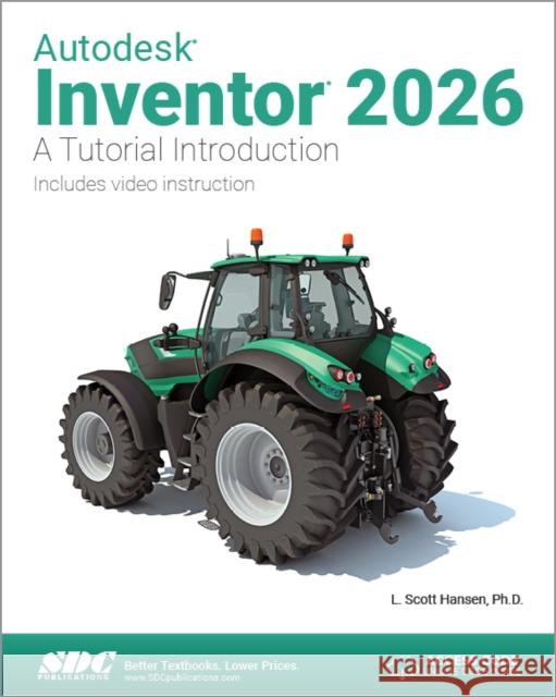 Autodesk Inventor 2026 L. Scott Hansen 9781630577278 SDC Publications - książka