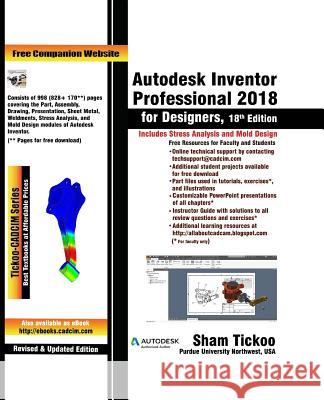 Autodesk Inventor Professional 2018 for Designers Prof Sham Tickoo Purdu 9781942689881 Cadcim Technologies - książka