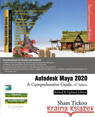 Autodesk Maya 2020: A Comprehensive Guide, 12th Edition Prof Sham Tickoo 9781640570023 Cadcim Technologies - książka