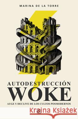 Autodestrucci?n Woke / Woke Self-Destruction Marina d 9788466683005 Ediciones B - książka