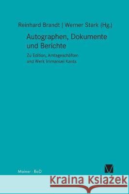 Autographen, Dokumente und Berichte Reinhard Brandt, Werner Stark 9783787311347 Felix Meiner - książka