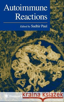 Autoimmune Reactions Sudhir Paul 9780896035508 Humana Press - książka