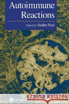Autoimmune Reactions Sudhir Paul 9781461272151 Humana Press - książka