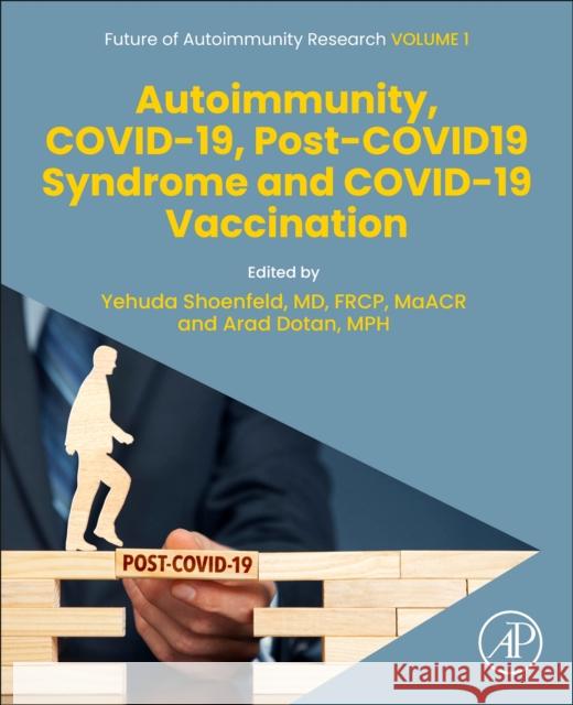 Autoimmunity, Covid-19, Post-Covid19 Syndrome and Covid-19 Vaccination: Volume 1 Shoenfeld, Yehuda 9780443185663 Elsevier Science Publishing Co Inc - książka