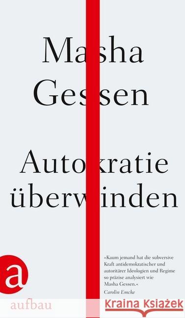 Autokratie überwinden Gessen, Masha 9783351038540 Aufbau-Verlag - książka