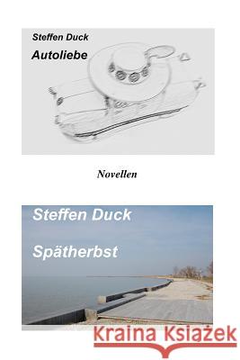 Autoliebe Steffen Duck 9781494211004 Createspace - książka