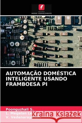 Automa Poonguzhali S L. Megala V. Vedanarayanan 9786203259551 Edicoes Nosso Conhecimento - książka