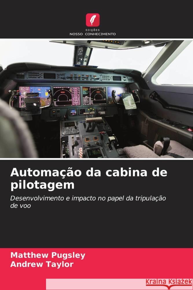 Automação da cabina de pilotagem Pugsley, Matthew, Taylor, Andrew 9786206578215 Edições Nosso Conhecimento - książka