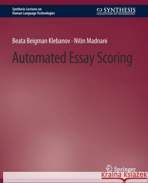 Automated Essay Scoring Beata Beigman Klebanov Nitin Madnani  9783031010545 Springer International Publishing AG - książka