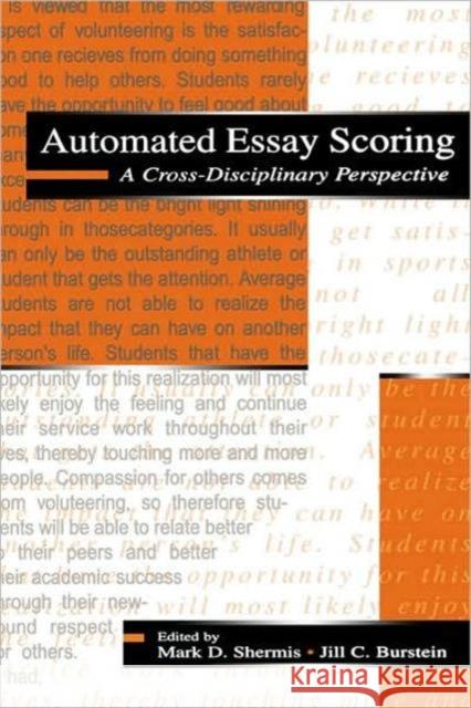 Automated Essay Scoring: A Cross-Disciplinary Perspective Shermis, Mark D. 9780805839739 Lawrence Erlbaum Associates - książka