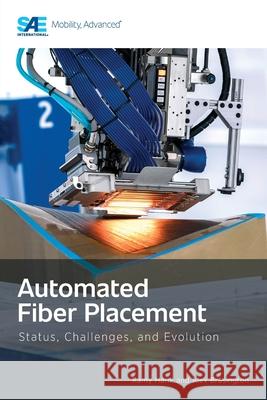 Automated Fiber Placement: Status, Challenges, and Evolution Ramy Harik Alex Brasington 9781468603057 SAE International - książka