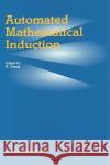 Automated Mathematical Induction H. Zhang Zhang Hanta 9780792340102 Kluwer Academic Publishers