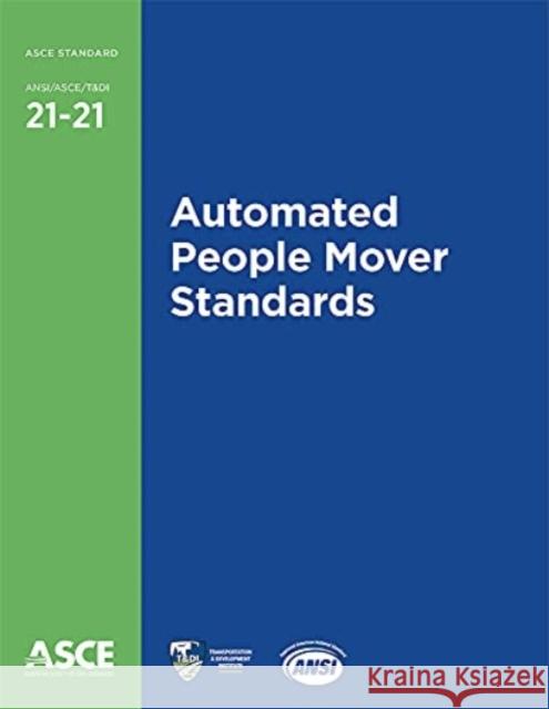Automated People Mover Standards American Society of Civil Engineers   9780784415573 American Society of Civil Engineers - książka