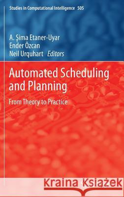 Automated Scheduling and Planning: From Theory to Practice Uyar, A. Sima 9783642393037 Springer - książka