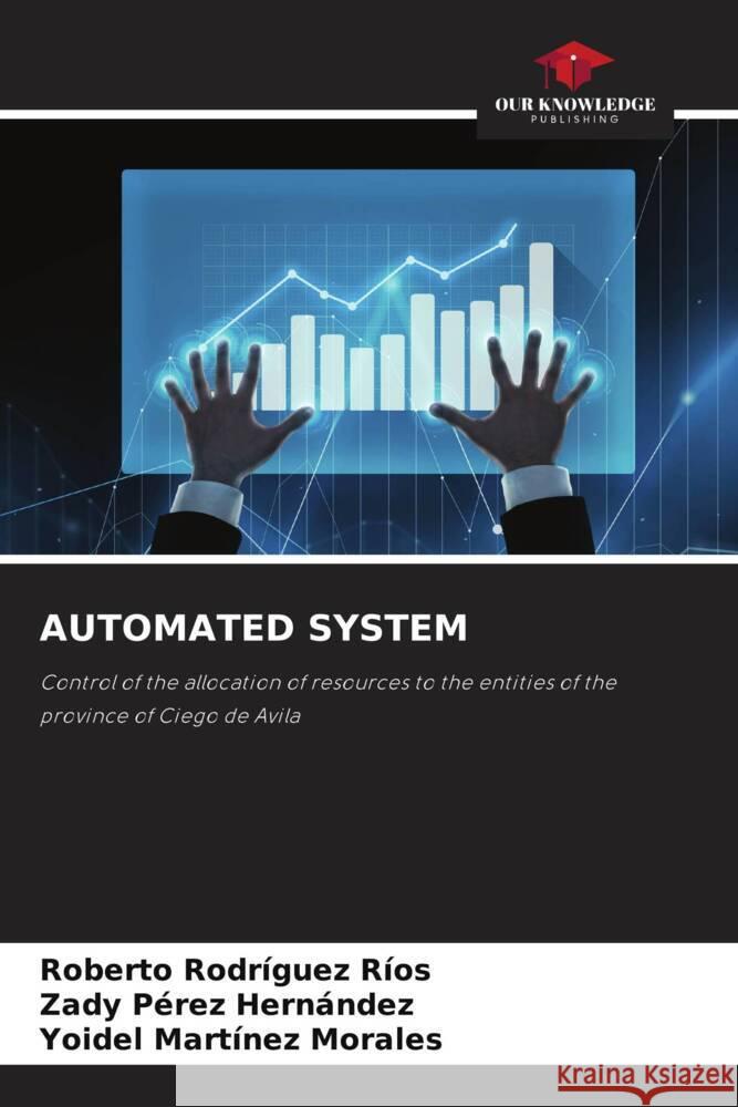 Automated System Roberto Rodr?gue Zady P?re Yoidel Mart?ne 9786207328598 Our Knowledge Publishing - książka