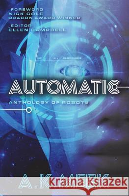 Automatic A. K. Meek Ellen Campbell Nick Cole 9781542552417 Createspace Independent Publishing Platform - książka