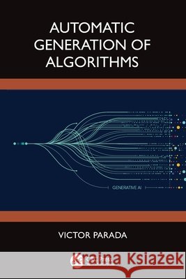 Automatic Generation Of Algorithms Victor Parada 9781032891385 Taylor & Francis Ltd - książka