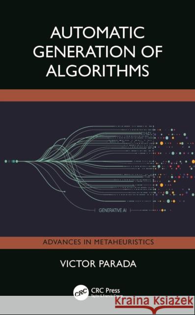 Automatic Generation Of Algorithms Victor Parada 9781032894454 Taylor & Francis Ltd - książka