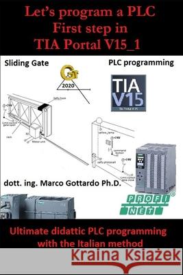 Automatic sliding gate: Vol.1 Ing Marco Gottard 9781688793187 Independently Published - książka