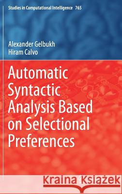 Automatic Syntactic Analysis Based on Selectional Preferences Alexander Gelbukh Hiram Calvo 9783319740539 Springer - książka