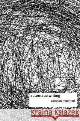 automatic writing Zeeshan Mahmud 9798555966889 Independently Published - książka