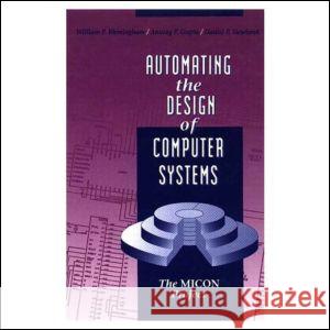 Automating the Design of Computer Systems William Birmingham Birmingham                               Anurag P. Gupta 9780867202410 AK Peters - książka
