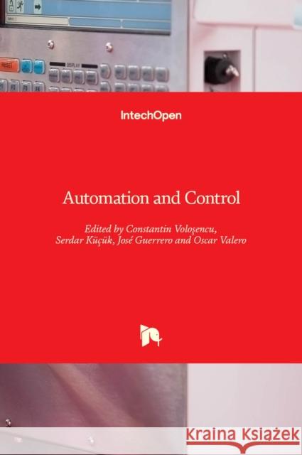Automation and Control K Constantin Volosencu Jos 9781839627132 Intechopen - książka