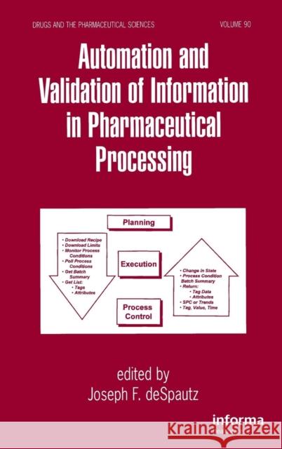 Automation and Validation of Information in Pharmaceutical Processing    9780824701192 Taylor & Francis - książka