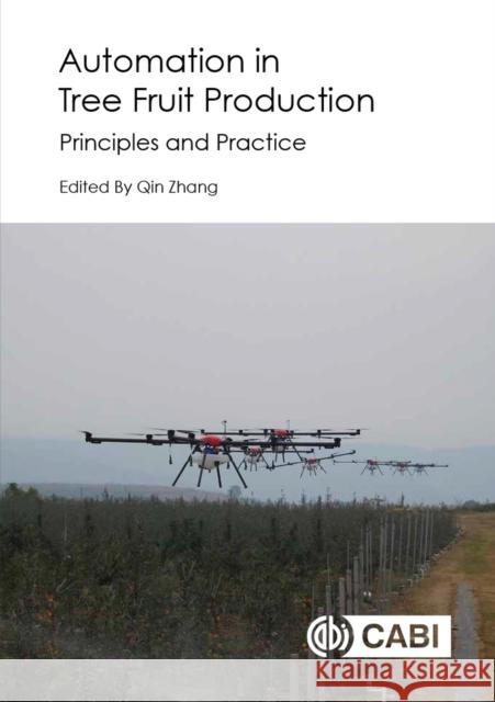 Automation in Tree Fruit Production: Principles and Practice Qin Zhang 9781780648507 Cabi - książka