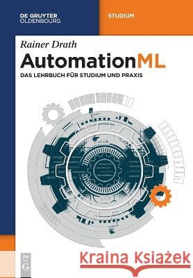 AutomationML Drath, Rainer 9783110782936 De Gruyter (JL) - książka