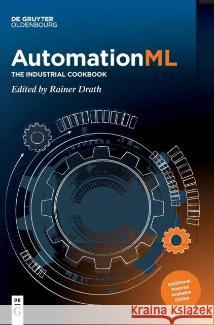 Automationml: The Industrial Cookbook Rainer Drath 9783110745924 Walter de Gruyter - książka