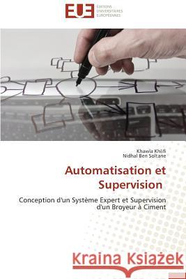 Automatisation Et Supervision Collectif 9783841791627 Editions Universitaires Europeennes - książka