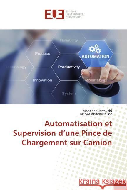 Automatisation et Supervision d'une Pince de Chargement sur Camion Harrouchi, Mondher; Abdelouinisse, Marwa 9783841734358 Éditions universitaires européennes - książka