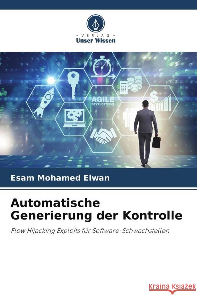 Automatische Generierung der Kontrolle Esam Mohamed Elwan 9786207208289 Verlag Unser Wissen - książka