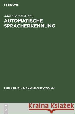 Automatische Spracherkennung Alfons Gottwald 9783486227949 Walter de Gruyter - książka