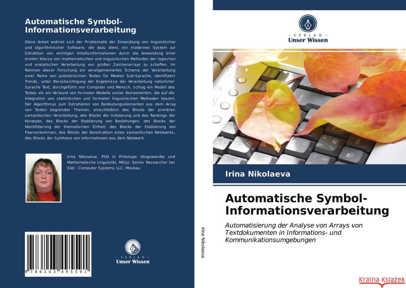 Automatische Symbol-Informationsverarbeitung Nikolaeva, Irina 9786203495591 Verlag Unser Wissen - książka