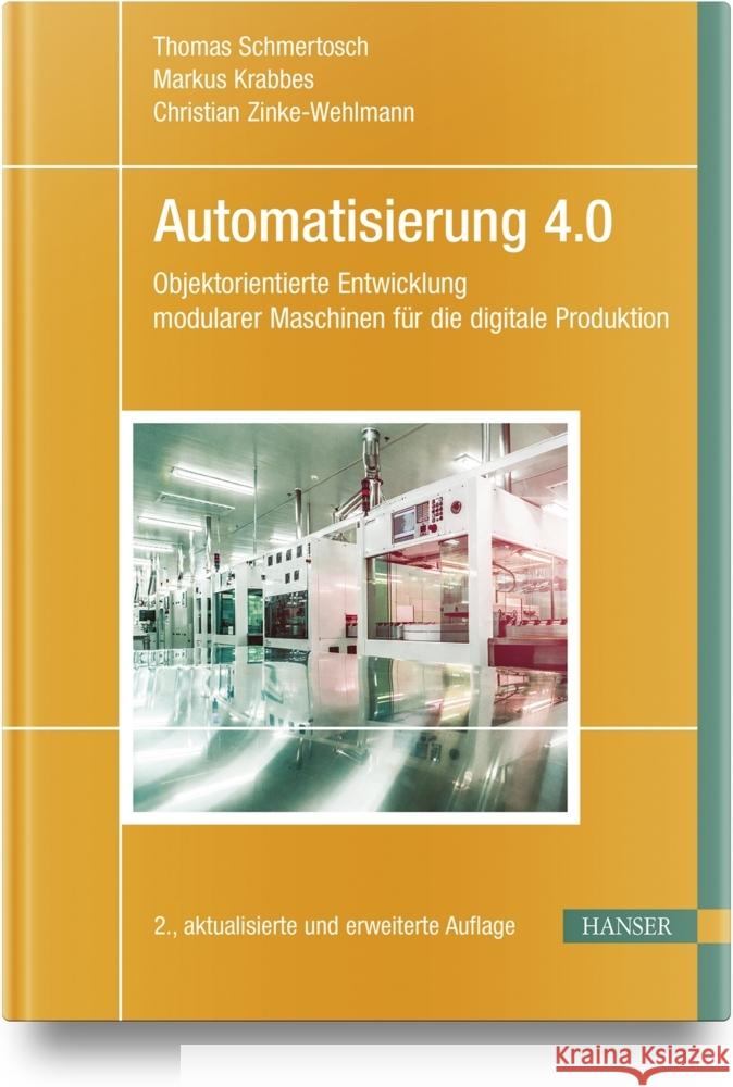 Automatisierung 4.0 Schmertosch, Thomas, Krabbes, Markus, Zinke-Wehlmann, Christian 9783446476547 Hanser Fachbuchverlag - książka