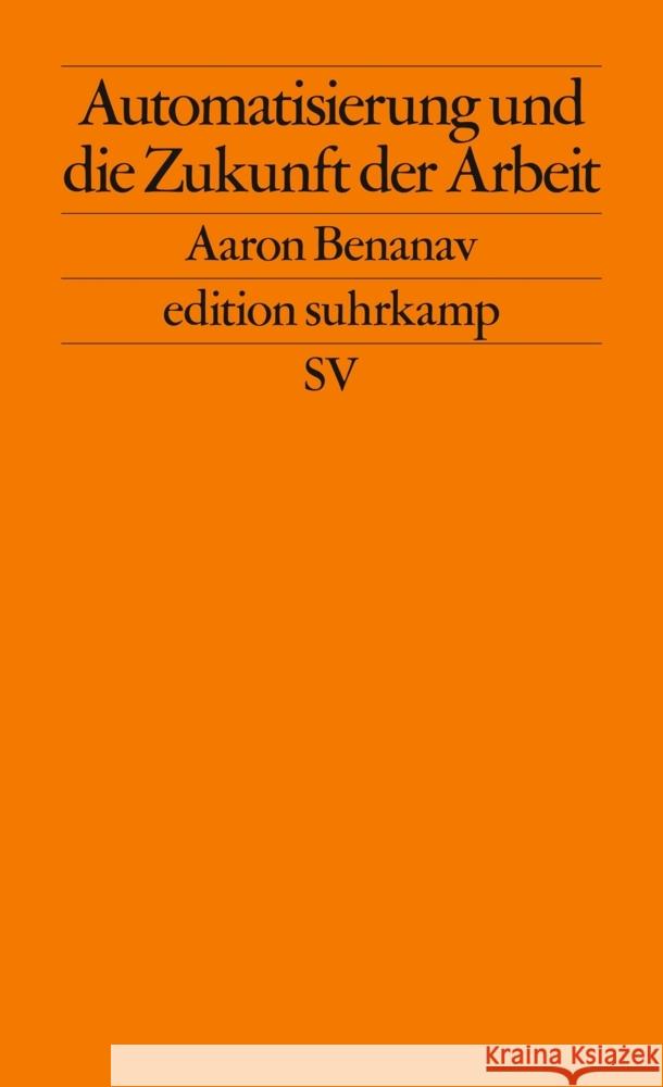 Automatisierung und die Zukunft der Arbeit Benanav, Aaron 9783518127704 Suhrkamp - książka