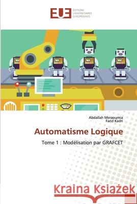 Automatisme Logique Meraoumia, Abdallah 9783841776426 Éditions universitaires européennes - książka