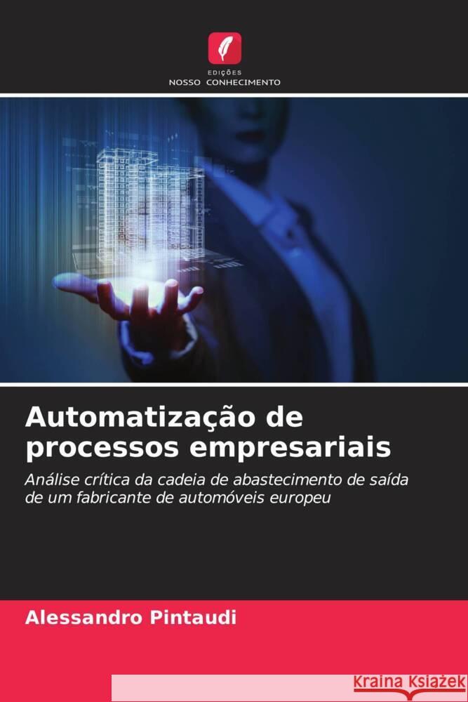 Automatiza??o de processos empresariais Alessandro Pintaudi 9786207372607 Edicoes Nosso Conhecimento - książka